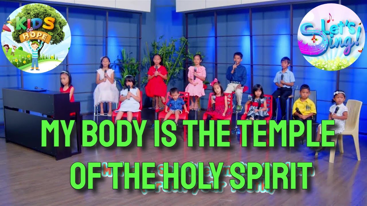 My Body is the Temple of the Holy Spirit   -   Let's Sing