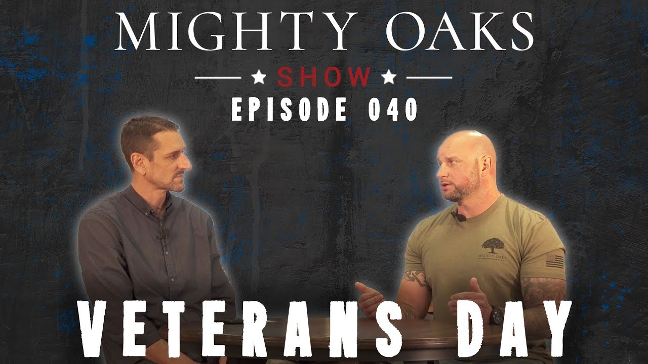 Veterans Day with Branden Kunath | Mighty Oaks Show