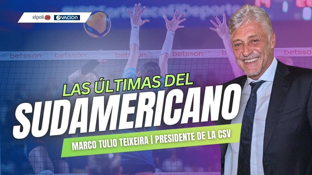 Listo el Sudamericano de Clubes | Entrevista a Marco Tulio Teixeira, presidente de la CSV