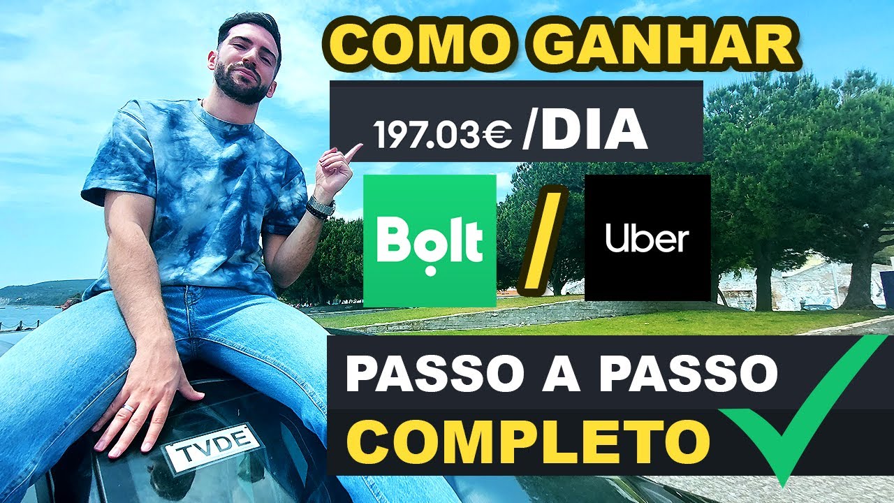 197.03&euro;/Dia como Uber|Bolt - Passo a Passo COMPLETO (TVDE)