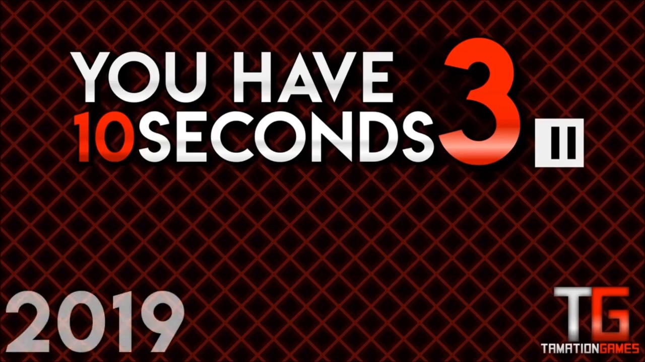 You Have 10 Seconds 3 Announcement Trailer (Official)