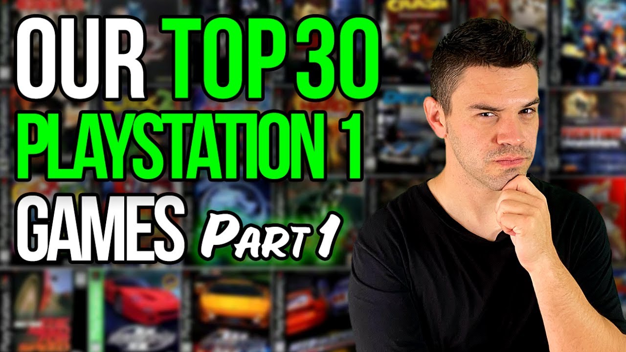 Top 30 PS1 Games (Part 1) | GREATEST PS1 GAMES!!!