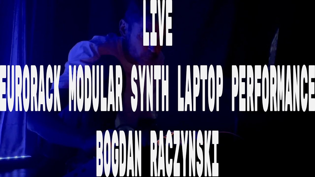 Bogdan Raczynski live electronic modular field recording dance drone music performance in Poland