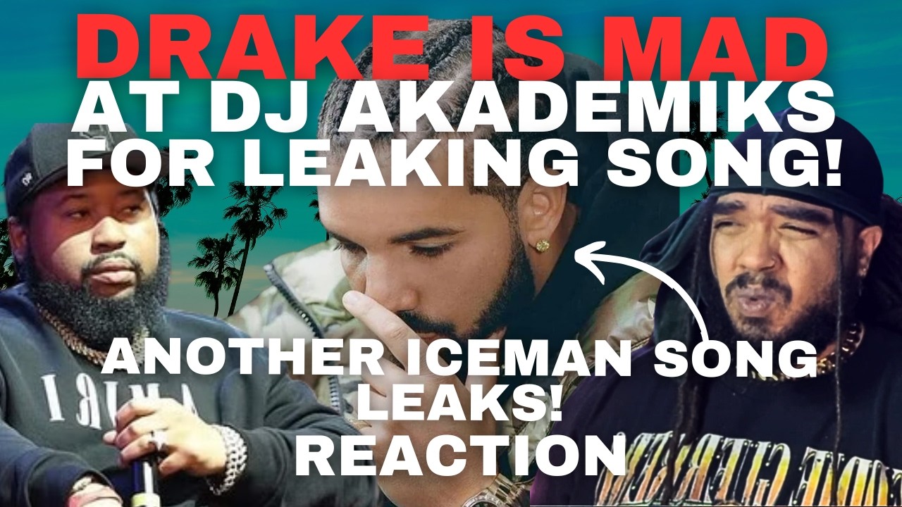 Дрейк в ярости на DJ Akademiks за утечку песни Iceman и ещё одного фрагмента!