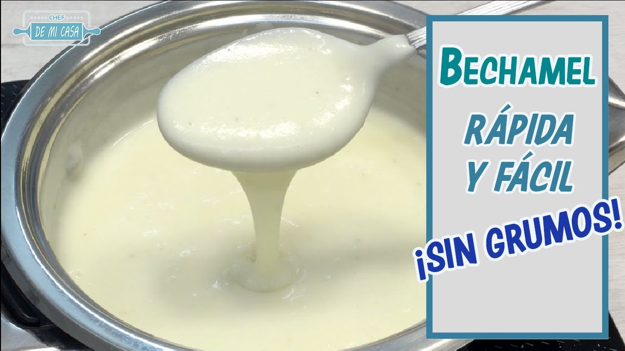C&oacute;mo hacer BECHAMEL, F&Aacute;CIL y R&Aacute;PIDA 😍Bechamel  para LASA&Ntilde;A | Como hacer bechamel  - chefdemicasa