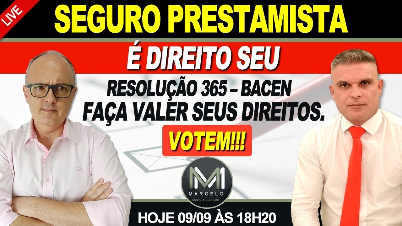 SEGURO PRESTAMISTA - É DIREITO SEU RECEBER - RESOLUÇÃO 365 DO BACEN - VAMOS VOTAR!!