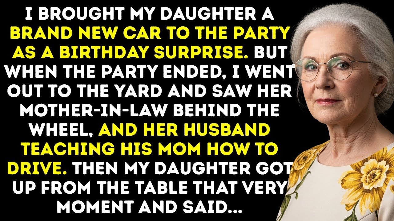 I Gave My Daughter A New Car For Her Birthday—Then I Saw Her Mother In Law Driving It Home