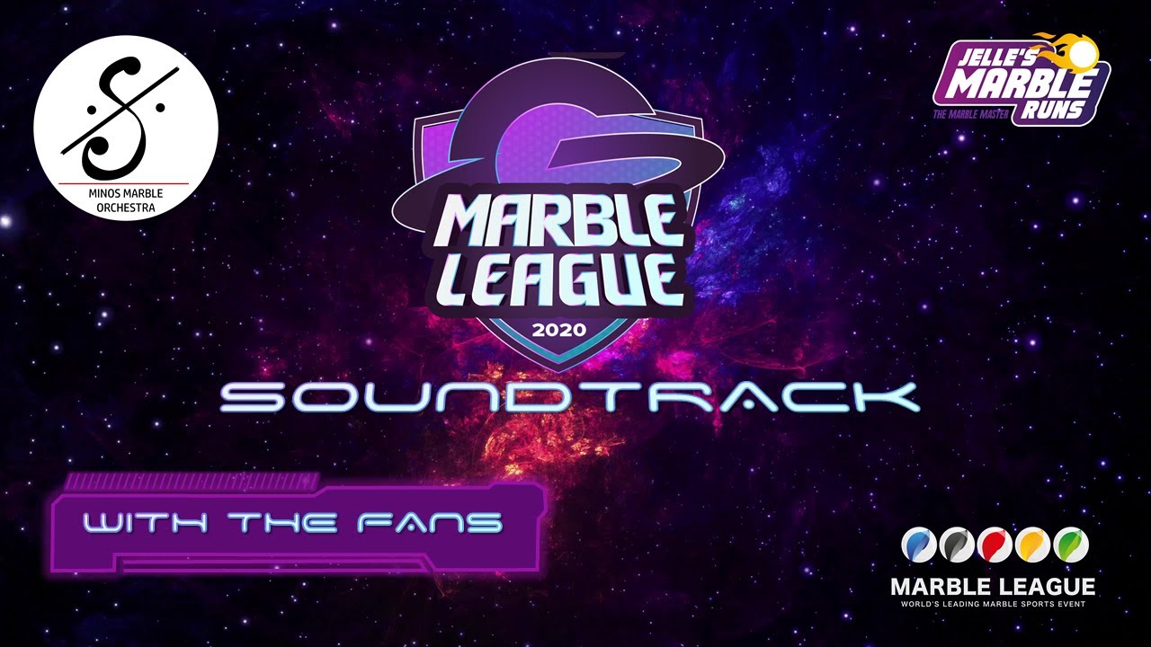 Marble League 2020 - With the fans [Soundtrack]