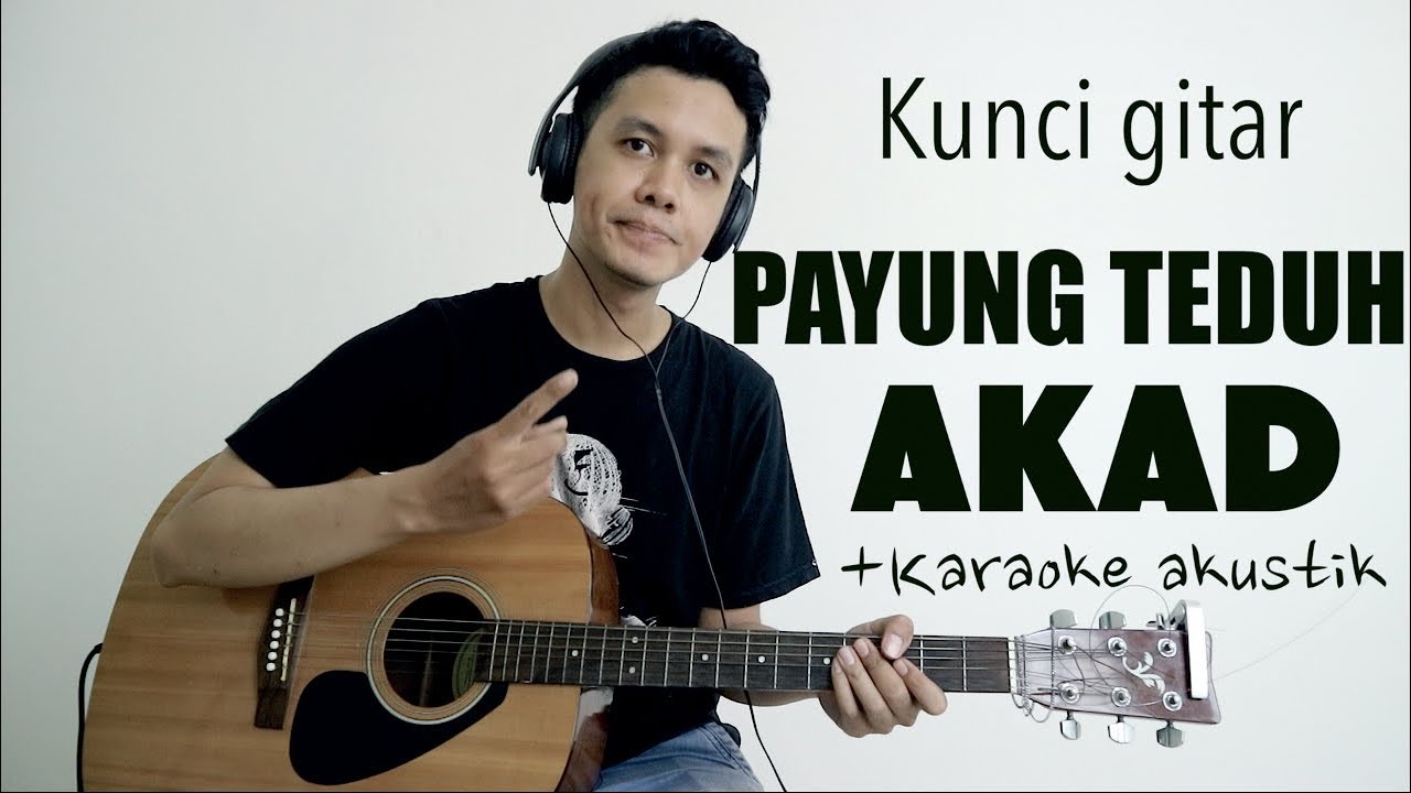 Payung Teduh - Akad (Chord Asli & Karaoke Akustik + Lirik by tubagusirvan)