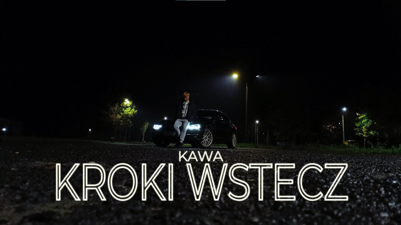 KAWA - KROKI WSTECZ (prod. KAWA) [Official Video]