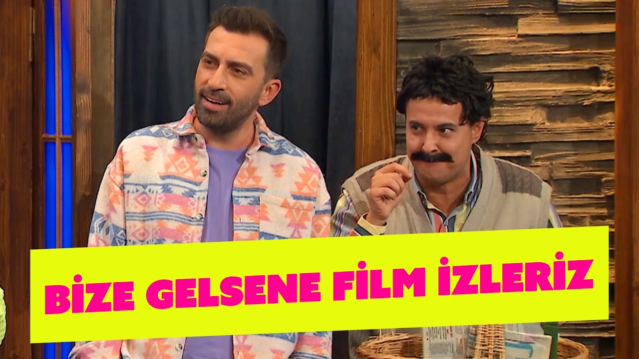 Bize Gelsene Film İzleriz - 316.Bölüm (Güldür Güldür Show)