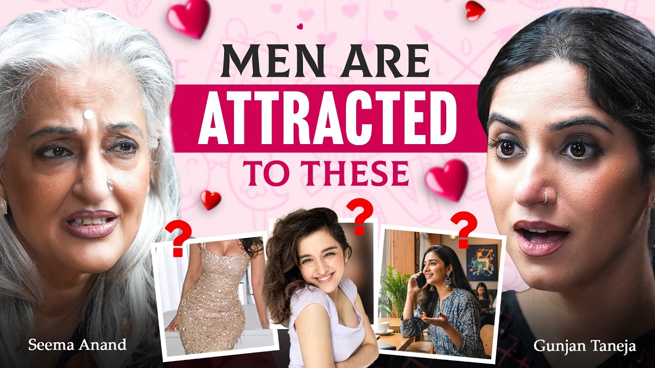 What Men Really Find Attractive in Women | Seema Anand with GunjanShouts