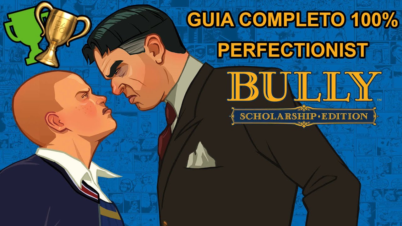 Bully: Conquista/Troféu 