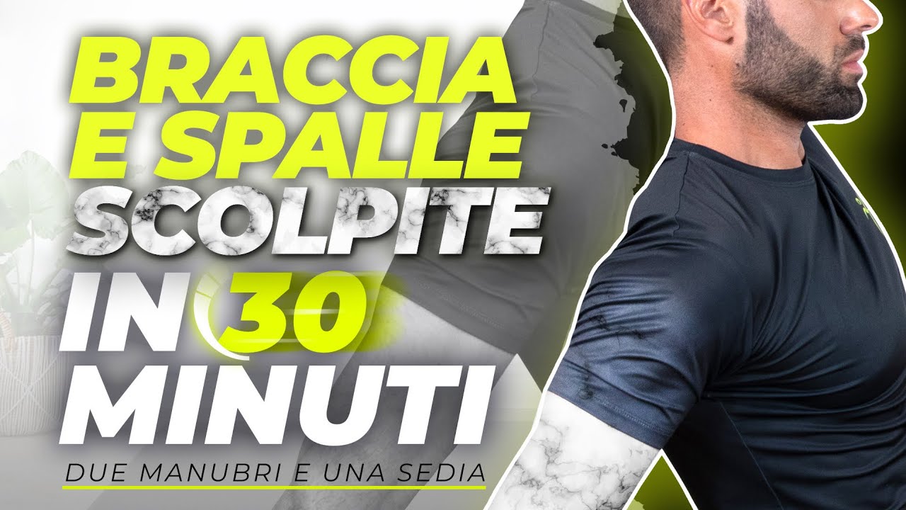 BRACCIA E SPALLE SCOLPITE IN 30 MINUTI/ ALLENAMENTO CON PESI