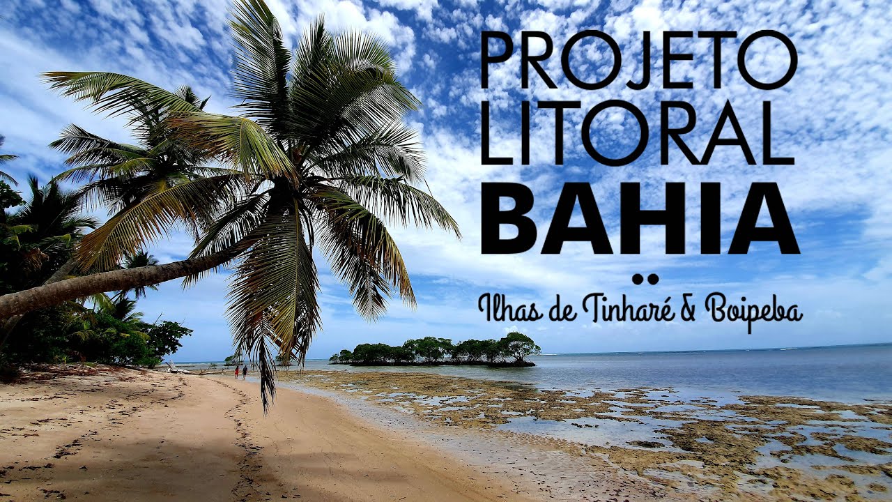 Ilhas de Tinharé e Boipeba! 50K