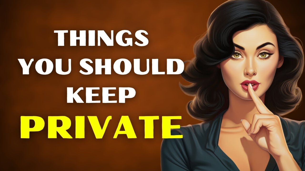 12 Things You Should Keep Private!