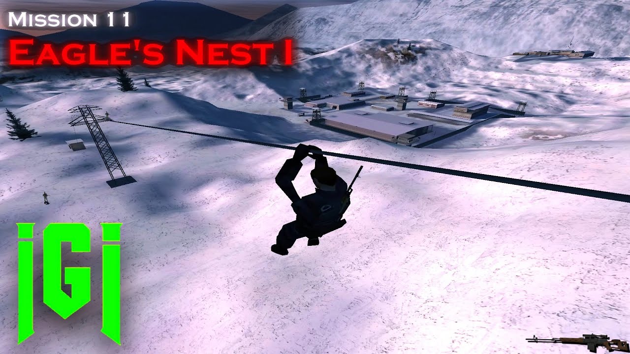 Eagle's Nest I - Mission 11 | Project IGI : I'm going in
