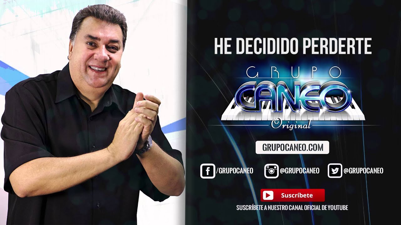 Grupo Caneo - He Decidido Perderte [AUDIO]