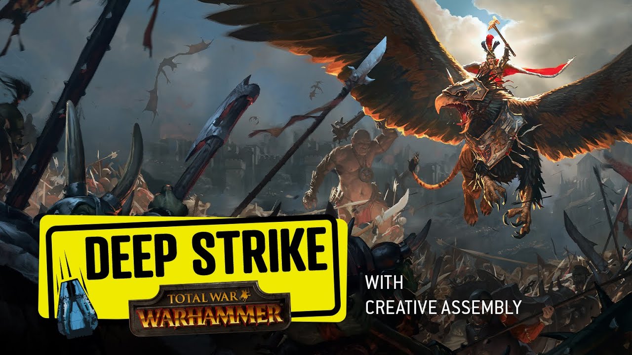 Total War: Warhammer with Creative Assembly | Deep Strike | Warhammer+
