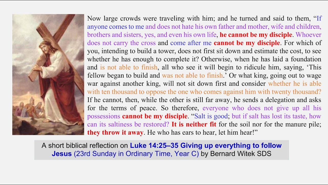 Luke 14:25–35 Giving up everything to follow Jesus