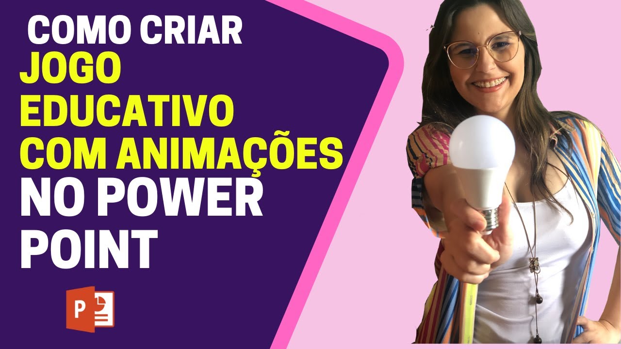 COMO FAZER JOGOS EDUCATIVOS E ATIVIDADES PARA EDUCAÇÃO COM ANIMAÇÃO USANDO POWER POINT
