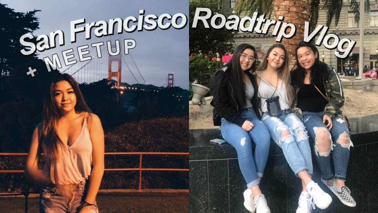 roadtrip to san francisco + meetup VLOG | maiphammy