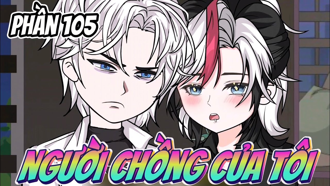 version (BL) seri boylove  | phần 105 |  Người Chồng Của Tôi |•Vuongsub