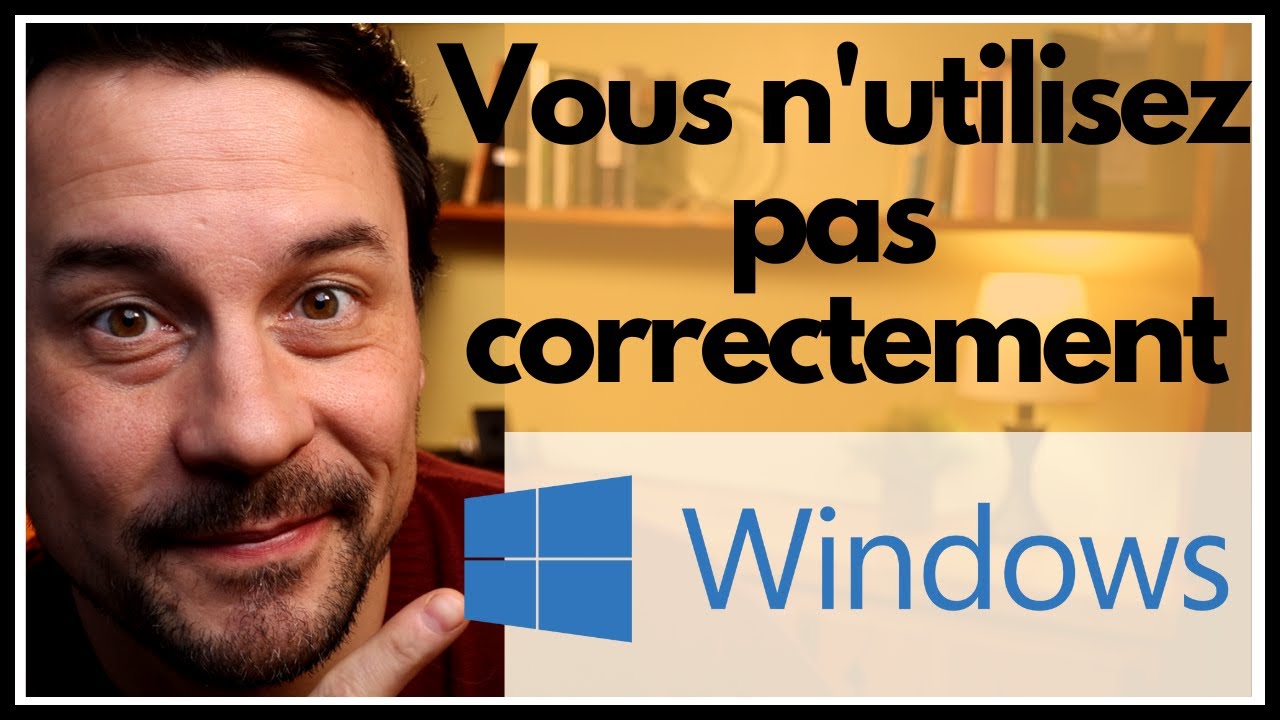VOICI POURQUOI vous n'utilisez pas WINDOWS correctement ( windows 10 et/ou 11)