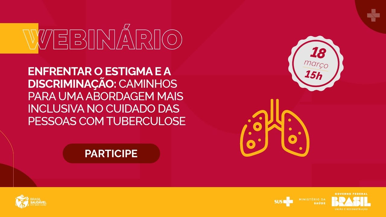 ENFRENTAR O ESTIGMA E A DISCRIMINAÇÃO: CAMINHOS PARA UMA ABORDAGEM MAIS INCLUSIVA NO CUIDADO À TB