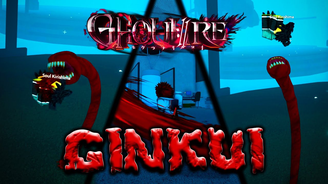 GINKUI PVP In GHOUL://RE