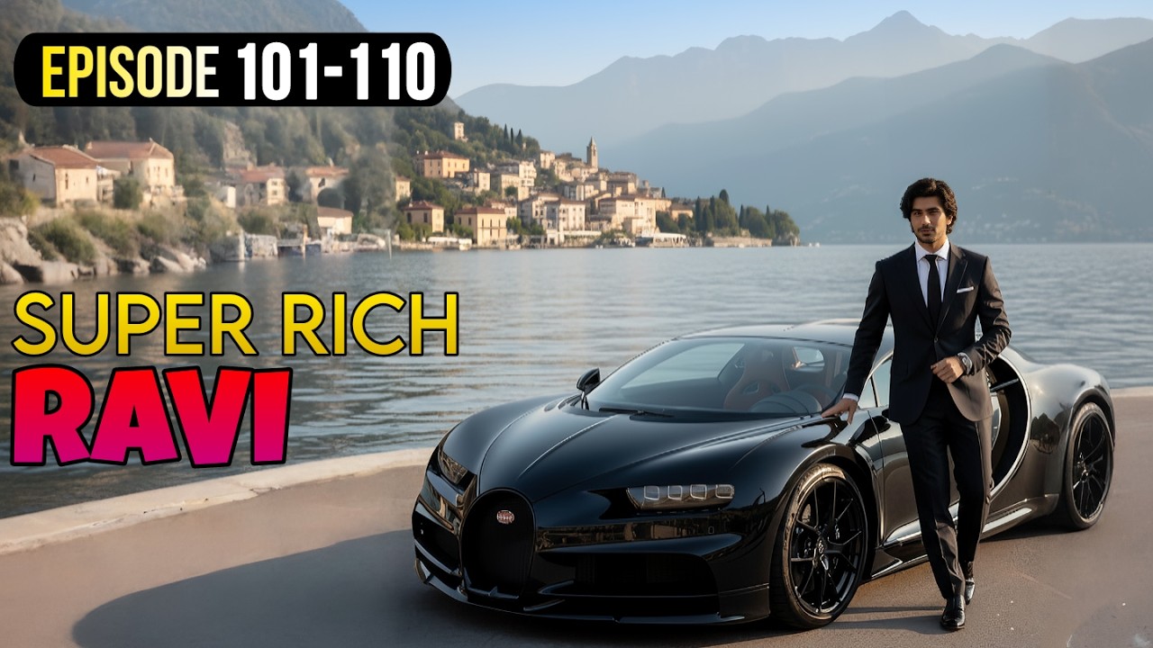 SUPER RICH RAVI || 101 TO 110 EPISODE || #newstory audio story