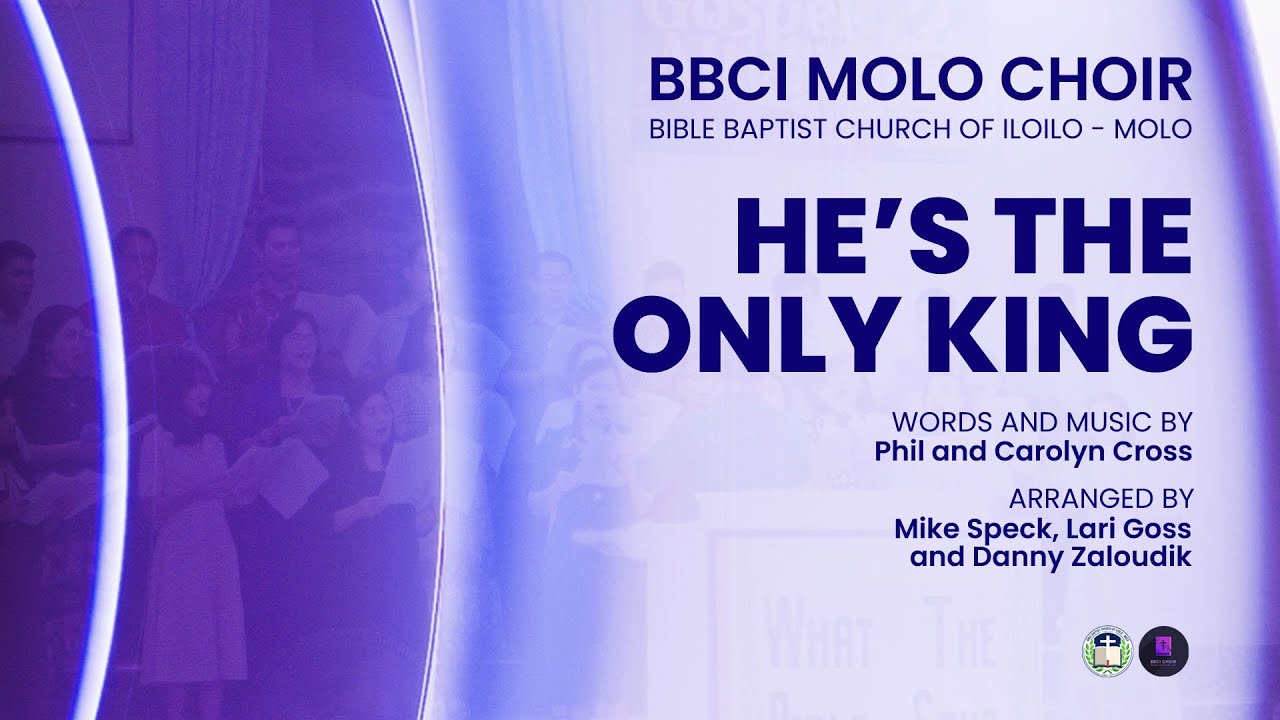 He's the Only King | BBCI MOLO - Choir
