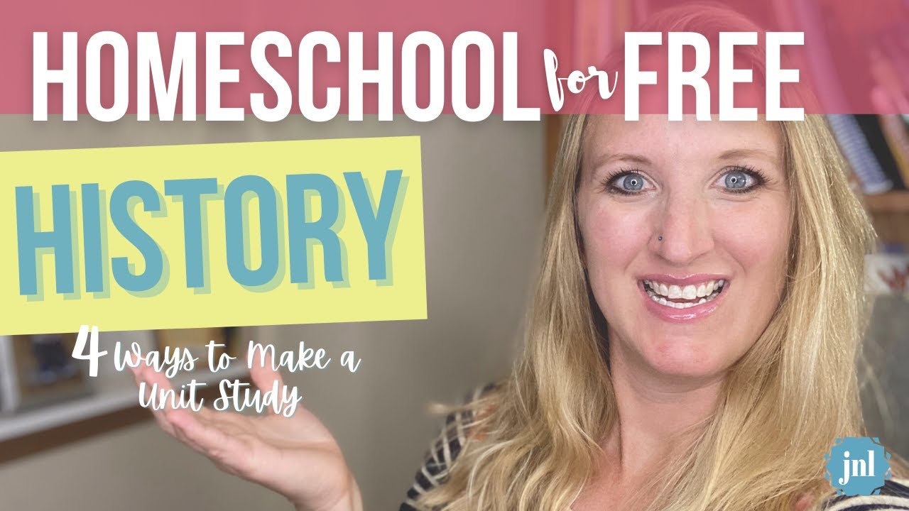 HOMESCHOOL HISTORY and SOCIAL STUDIES for FREE (4 Ways to Make a Unit Study WITHOUT a Curriculum)