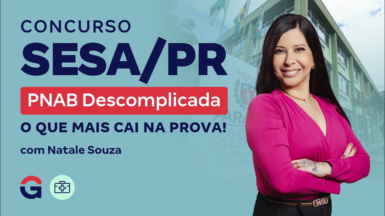 Concurso SESA PR | PNAB Descomplicada com Natale Souza