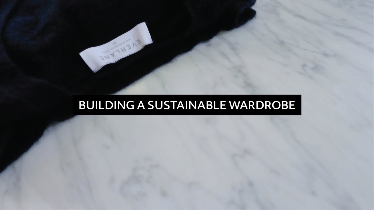 Tips for Building a Sustainable Closet + Brands  |  Minimalist Wardrobe