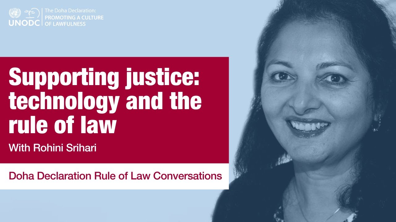 Doha Declaration Rule of Law Conversations: Ep5 - Supporting Justice: Technology and the Rule of Law