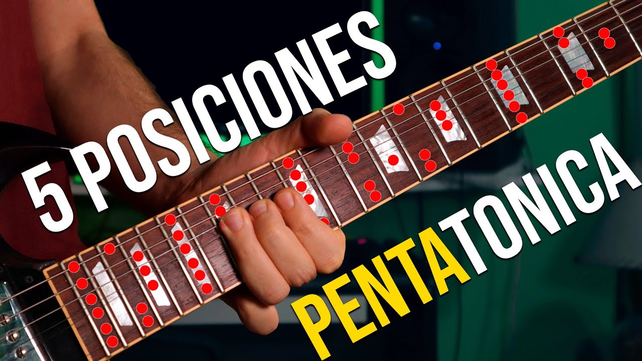 Escala PENTATONICA: 5 Posiciones para Dominar el Diapasón