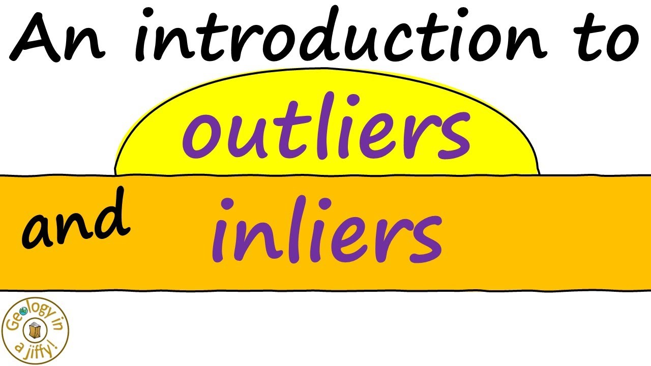 Geological outliers and inliers - Geology in a Jiffy!