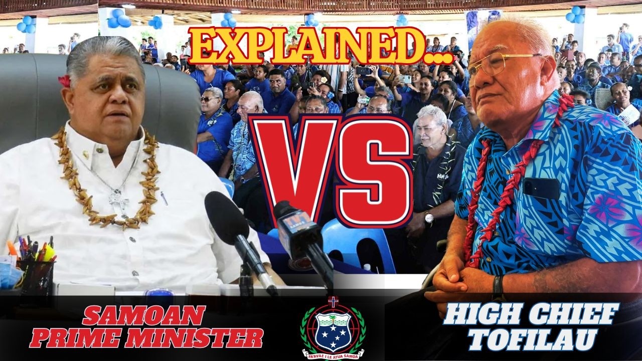 Samoan PM vs High Chief Tofilau 🇼🇸