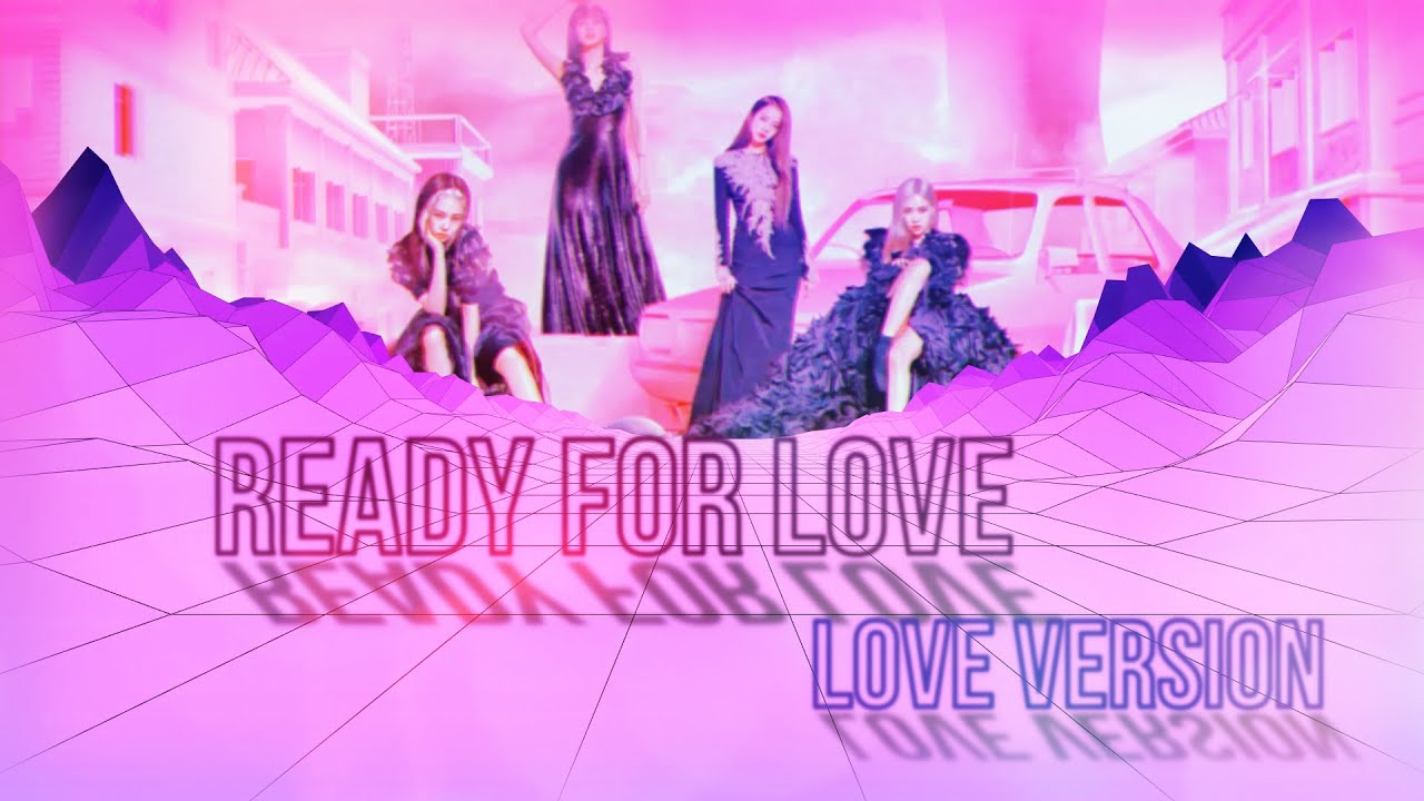 Ready For Love (Love Version) || SH MIX
