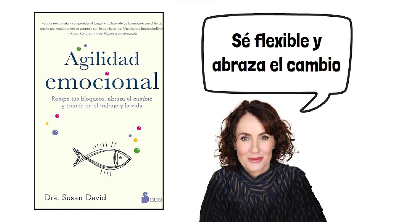 Agilidad Emocional (Susan David) - Resumen Animado