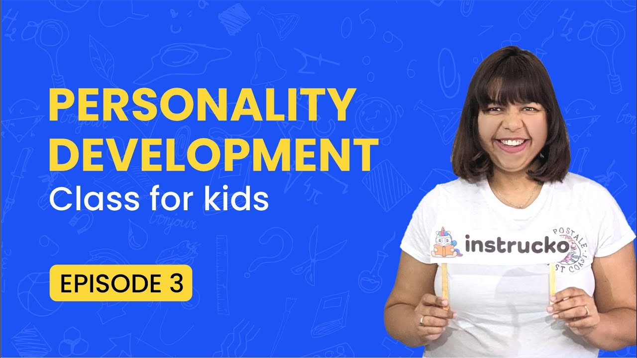 Personality Development class for kids | Episode 3 | instrucko