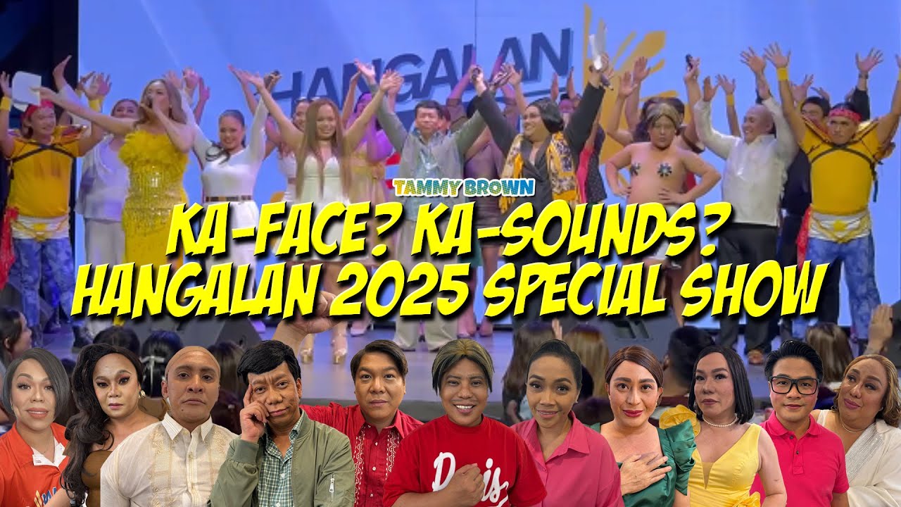 KA FACE? KA SOUNDS?? | HANGALAN 2025 SPECIAL SHOW | TAMMY BROWN