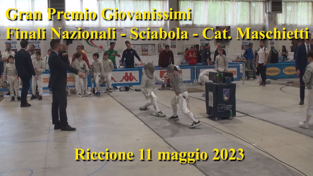 Scherma - Sciabola individuale 59° GPG “Renzo Nostini” FINALI NAZIONALI - Riccione  11 maggio 2023