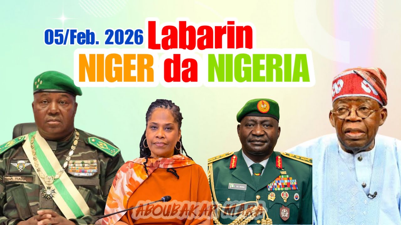 Labarin NIGER 🇳🇪da Nigeria🇳🇬 05/Feb.2026