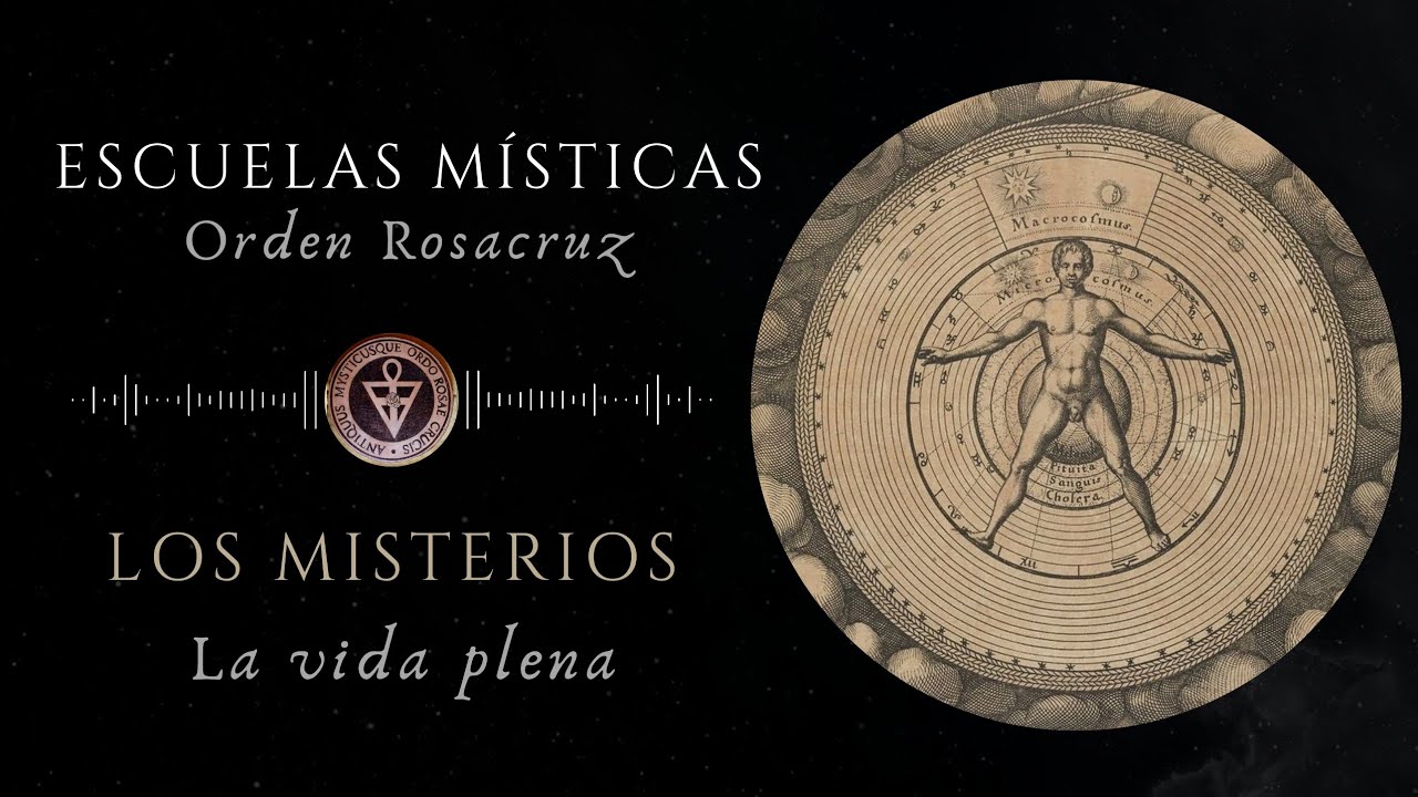 Una vida plena - Escuelas Místicas - Orden Rosacruz