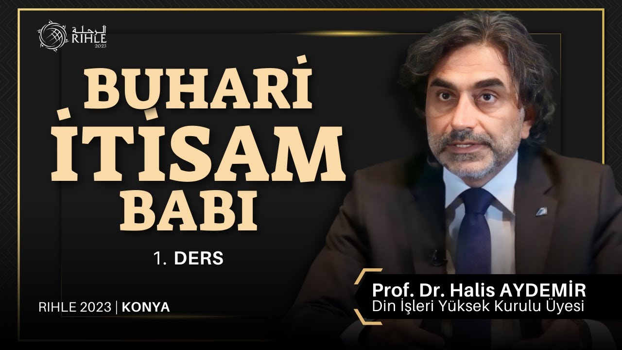 Buhari: İtisam Babı | 1. Ders |  Rıhle 2023 Konya