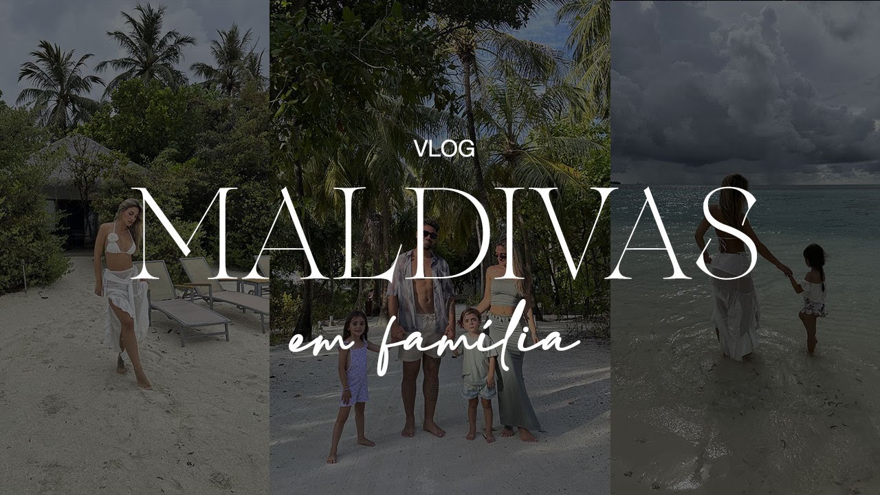 VLOG: MALDIVAS EM FAMÍLIA // LILIANA FILIPA