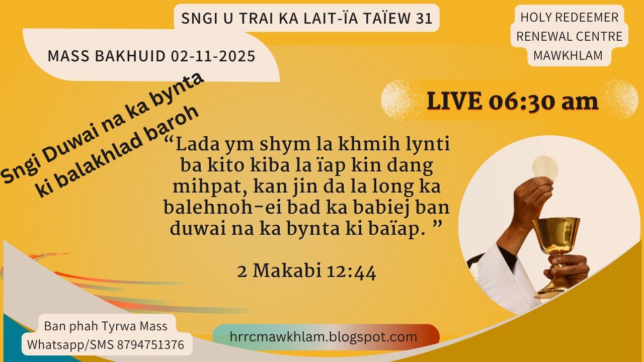 Mass Bakhuid | Ka Sngi  U Trai ka Lait-ïa Taïew 31 | 02-11-2025 | HRRC Mawkhlam