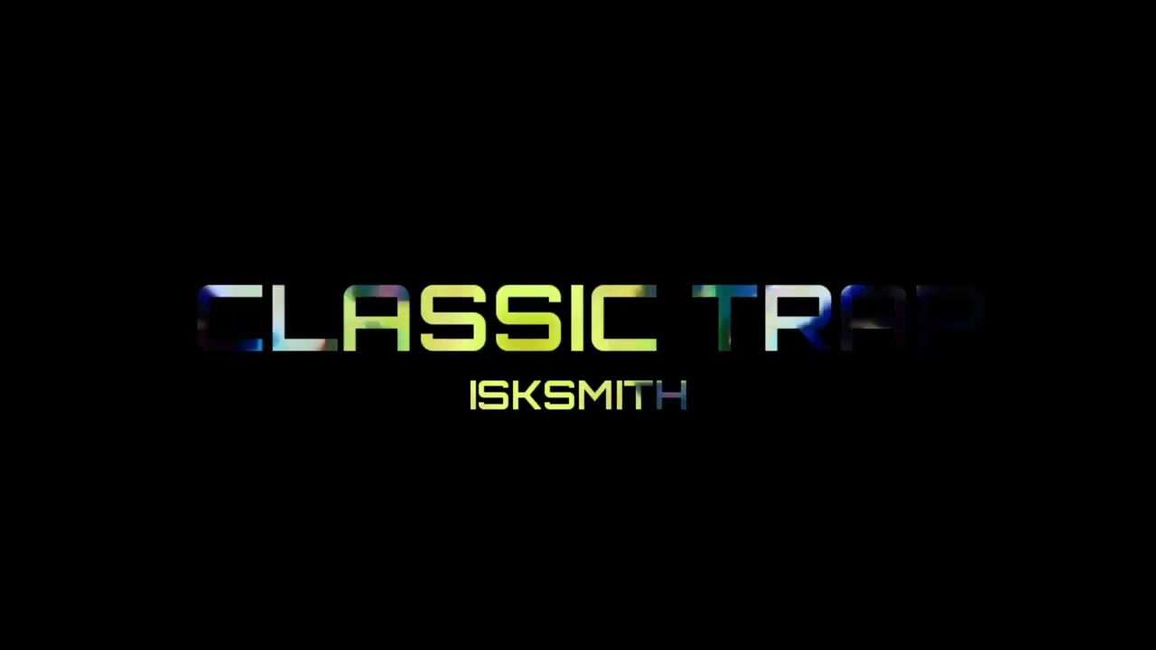 Isksmith - Classic Trap